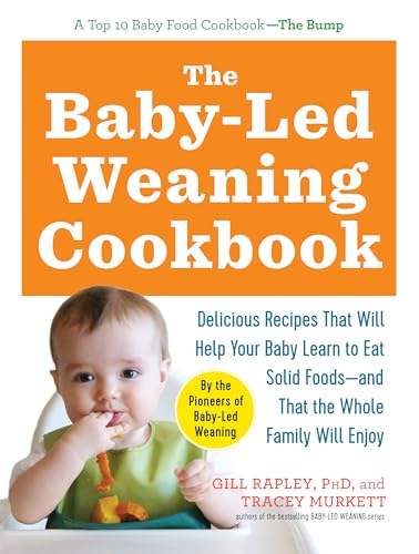 The Baby-Led Weaning Cookbook