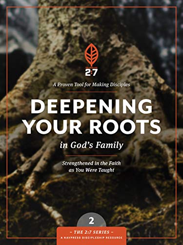Deepening Your Roots in God's Family
