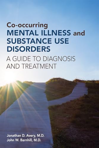 Co-occurring Mental Illness and Substance Use Disorders