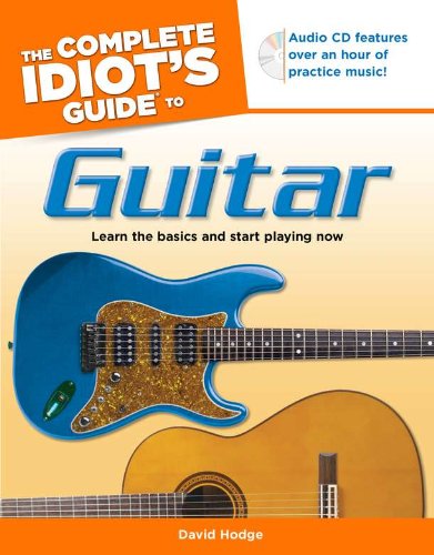The Complete Idiot's Guide To Guitar