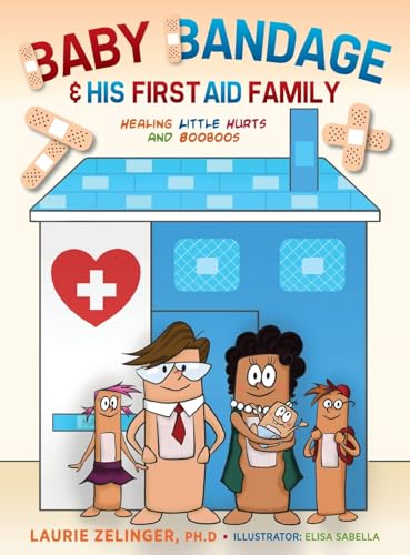 Baby Bandage and His First Aid Family