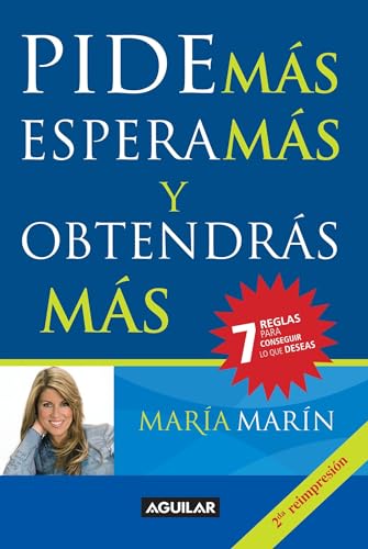 Pide más, espera más y obtendras más / Ask for More to Get more