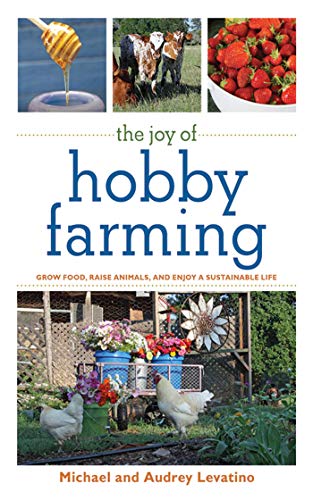 The Joy of Hobby Farming