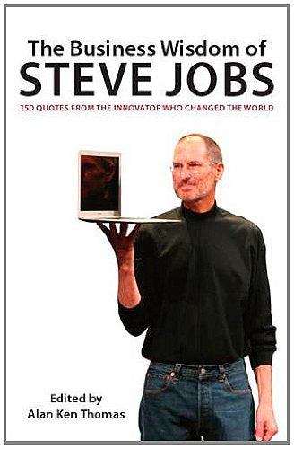 The Business Wisdom of Steve Jobs