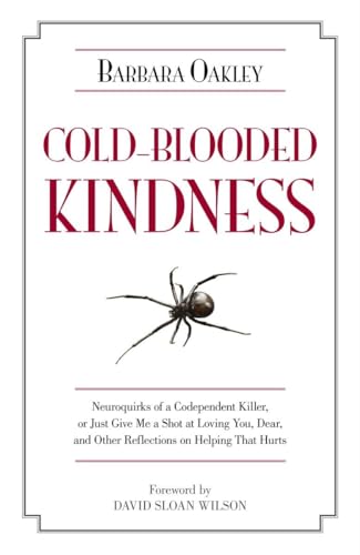 Cold-Blooded Kindness