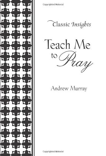 Teach Me to Pray