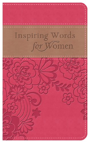 Inspiring Words for Women Gift Edition