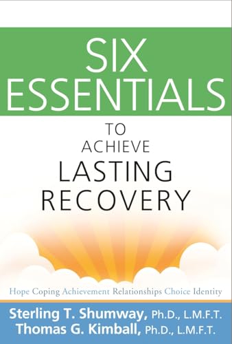 Six Essentials to Achieve Lasting Recovery