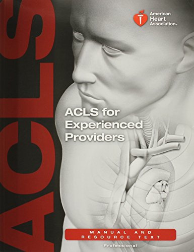 ACLS for Experienced Providers (Manual and Resource Text)