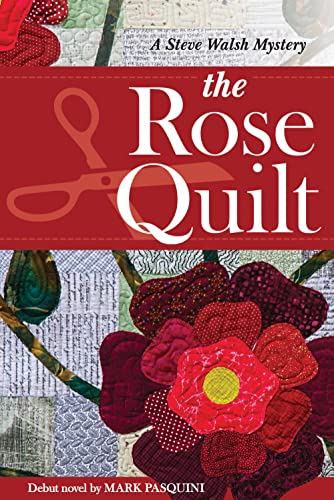 The Rose Quilt Mystery