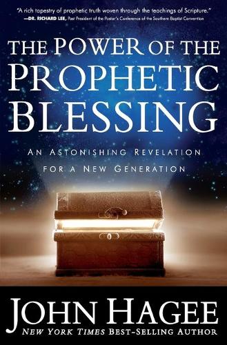 THE POWER OF THE PROPHETIC BLESSING