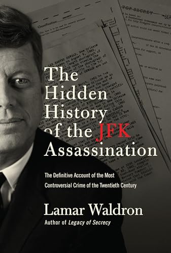 The Hidden History of the JFK Assassination