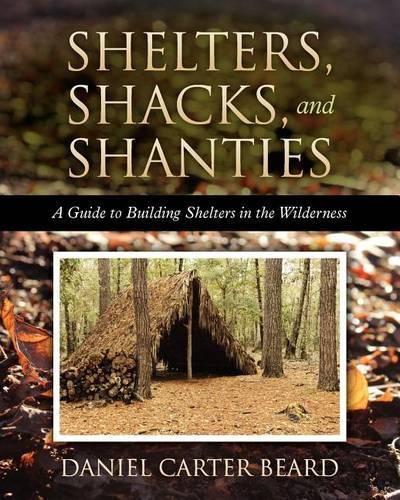 Shelters, Shacks, and Shanties