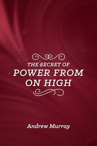 Secret Of Power From On High, The