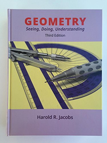 Jacobs Geometry: Seeing, Doing, Understanding Textbook (3rd Edition)