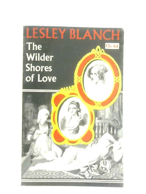 The Wilder Shores of Love