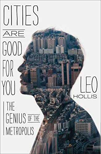 Cities Are Good for You