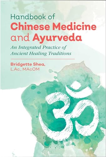 Handbook of Chinese Medicine and Ayurveda