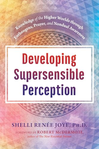 Developing Supersensible Perception