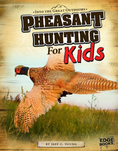 Pheasant Hunting for Kids