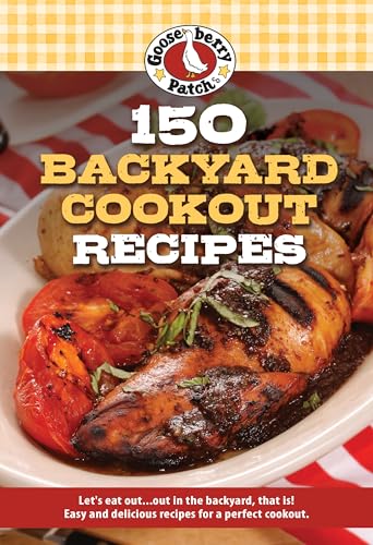 150 Backyard Cookout Recipes