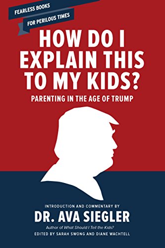 How Do I Explain This to My Kids?