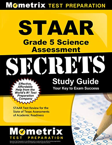 Staar Grade 5 Science Assessment Secrets Study Guide