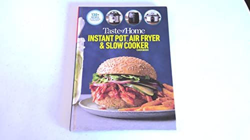 Taste of Home Instant Pot Air Fryer Slow Cooker Cookbook