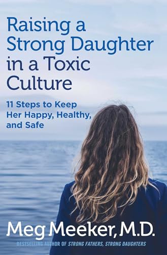 Raising a Strong Daughter in a Toxic Culture