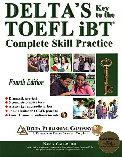 Delta's Key to the TOEFL Ibt(r) Complete Skill Practice