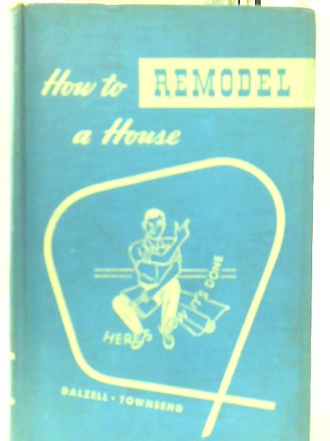 How To Remodel A House