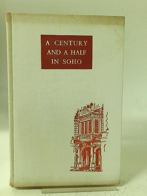 A Century And A Half In Soho