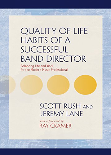 Quality of Life Habits of Successful Band Director