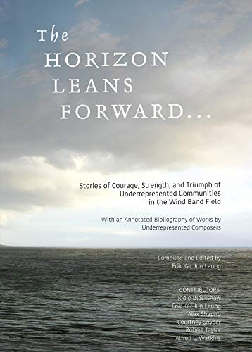 The Horizon Leans Forward: Underrepresented Communities in the Wind Band Field
