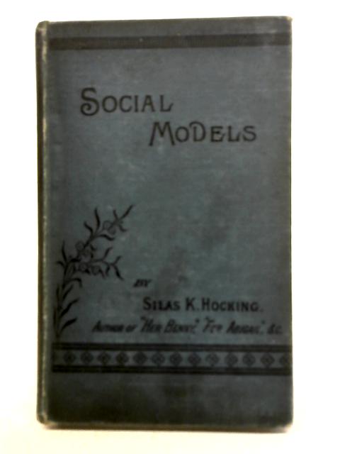 Social Models: A Series of Addresses on Social Themes