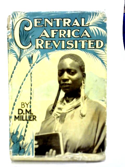 Central Africa Revisited