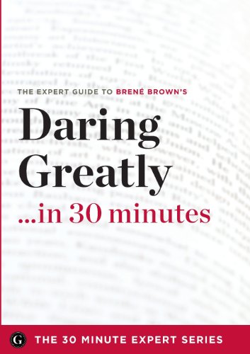 Daring Greatly in 30 Minutes