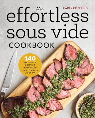 The Effortless Sous Vide Cookbook