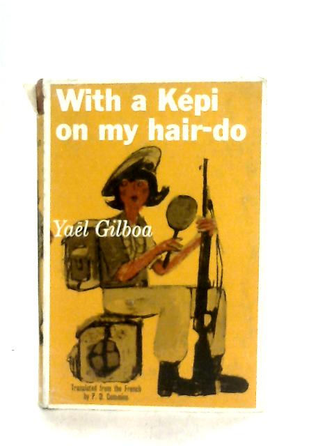 With A Kepi On My Hair-Do