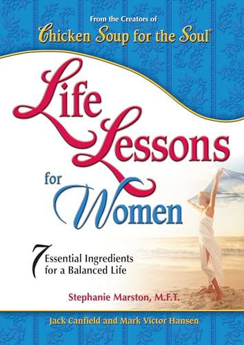 Chicken Soup for the Soul: Life Lessons for Women
