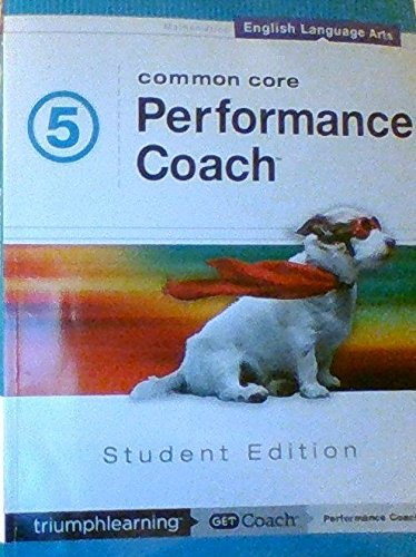 Common Core Performance Coach English Language Arts Grade 5 Student Edition