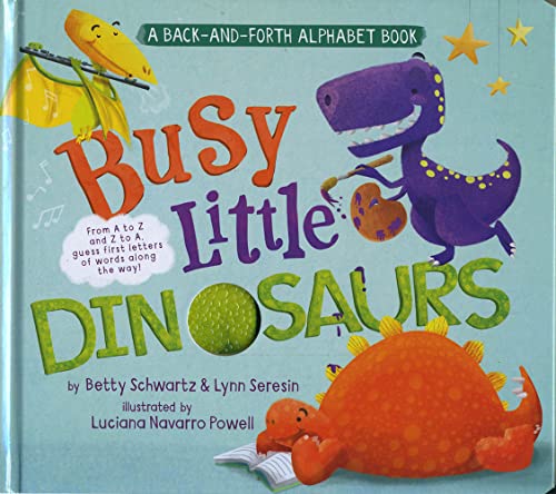 Busy Little Dinosaurs: A Back-and-Forth Alphabet Book