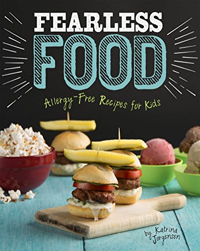 Fearless Food Allergy-Free Recipes for Kids