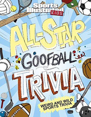 All-Star Goofball Trivia Weird and Wild Sports Trivia