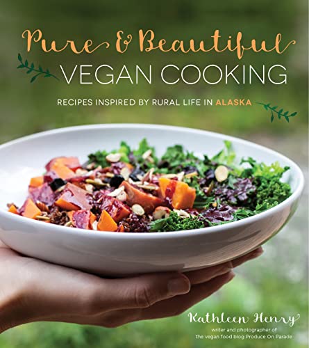 Pure and Beautiful Vegan Cooking