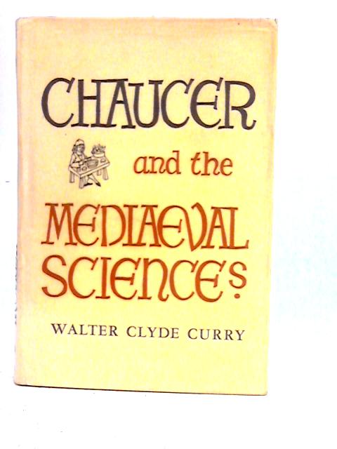 Chaucer and the Mediaeval Sciences