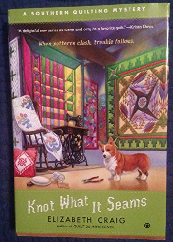 Knot What It Seams (Southern Quilting Mysteries)