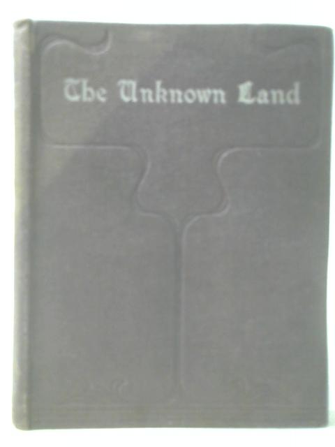 The Unknown Land and Other Parables from Nature