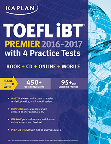 Kaplan TOEFL IBT Premier 2016-2017 with 4 Practice Tests