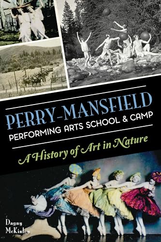 Perry-Mansfield Performing Arts School and Camp : A History of Art in Nature